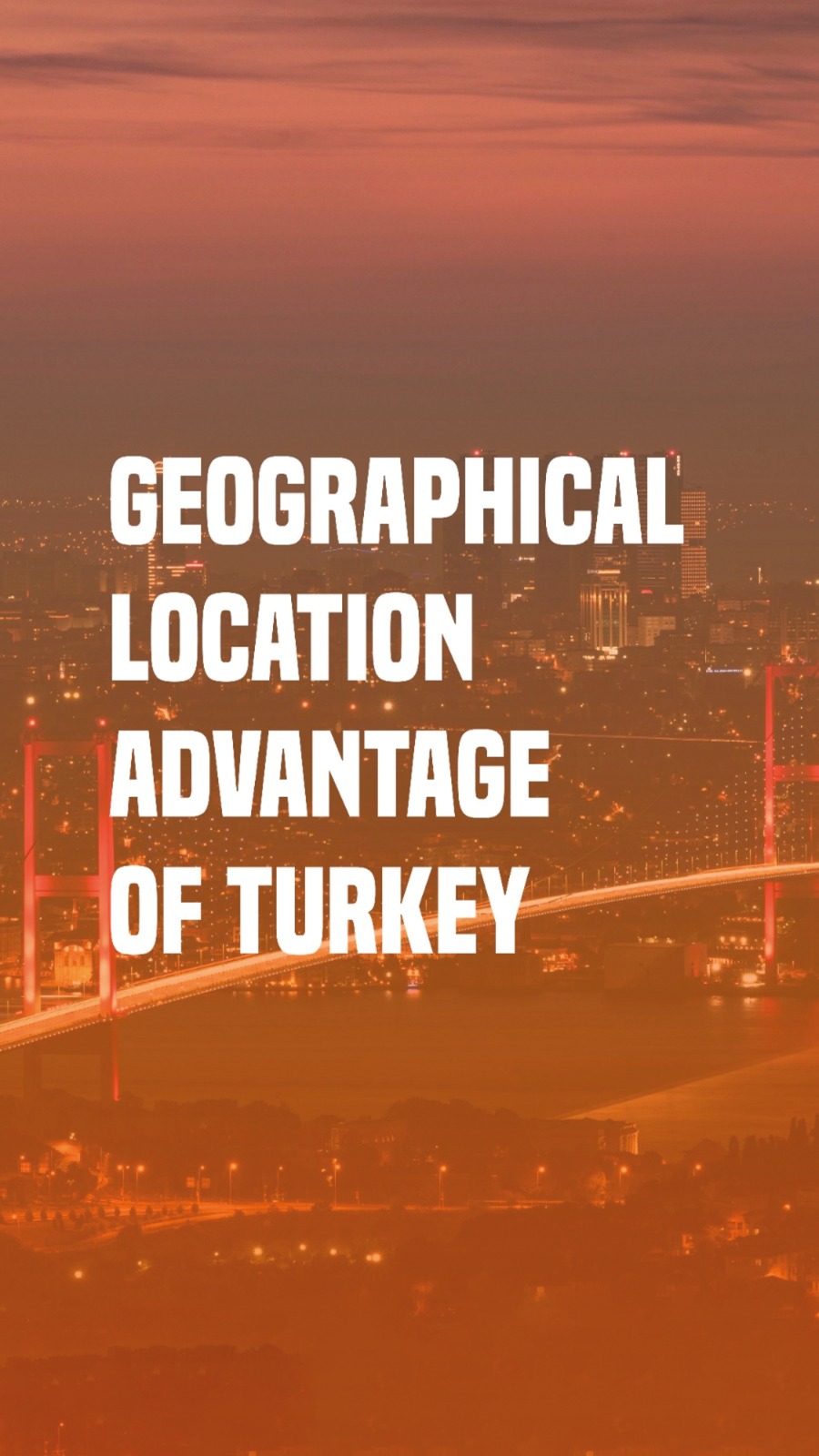 Bridging Continents: Exploring the Geographic Boons of Turkey